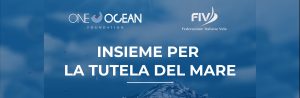 One Ocean Foundation & FIV: Uniti per la Tutela del Mare!
